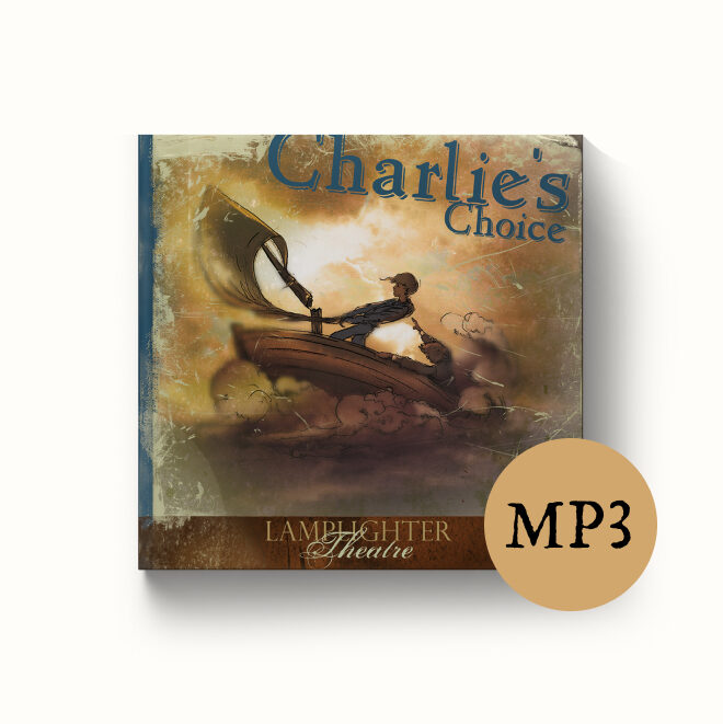 Charlie's Choice - Dramatic Audio MP3 Download