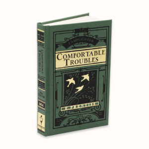 Comfortable Troubles