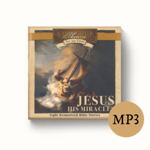 You Are There Series - Jesus' Miracles - MP3