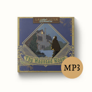 Haunted Room, The - Dramatic Audio MP3 Download