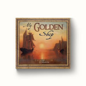 My Golden Ship - Dramatic Audio CD