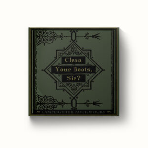 Audiobook: Clean Your Boots, Sir? - MP3 download