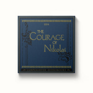 Audiobook: Courage of Nikolai - MP3 download