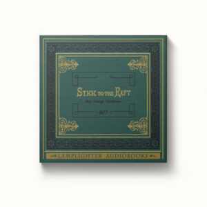 Audiobook: Stick to the Raft - MP3 download