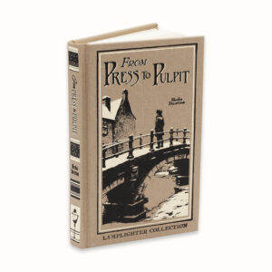 From Press to Pulpit (originally Enoch Roden's Training)