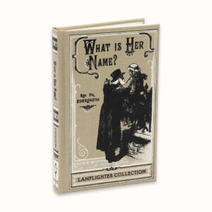 What Is Her Name? (Limited Edition)