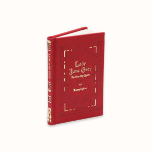 Lady Jane Grey: The Nine-Day Queen