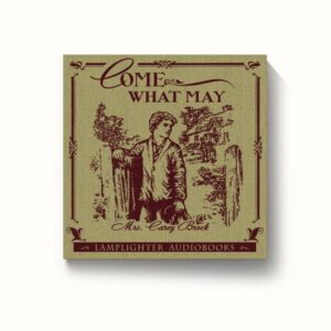 Audiobook: Come What May - MP3 download