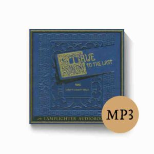 Audiobook: True to the Last - MP3 download