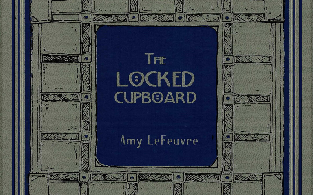 The Locked Cupboard