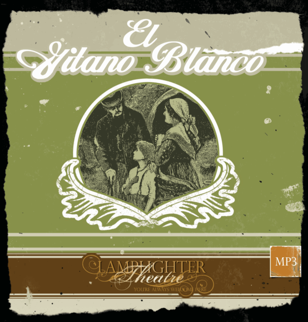 El Gitano Blanco (Spanish Audio Drama) - Dramatic Audio MP3 Download
