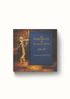 The Chronicles of Finnian T. Jones Volume 3: The Exploratorium – Dramatic Audio MP3 Download