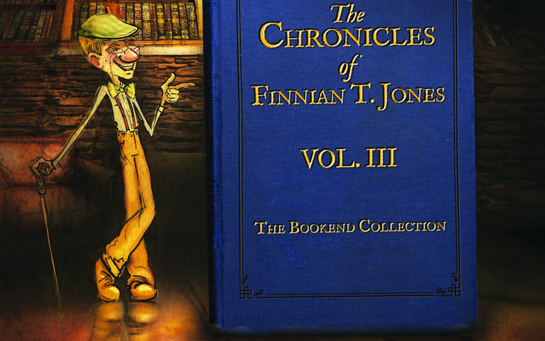 The Chronicles of Finnian T. Jones Volume 3: The Exploratorium