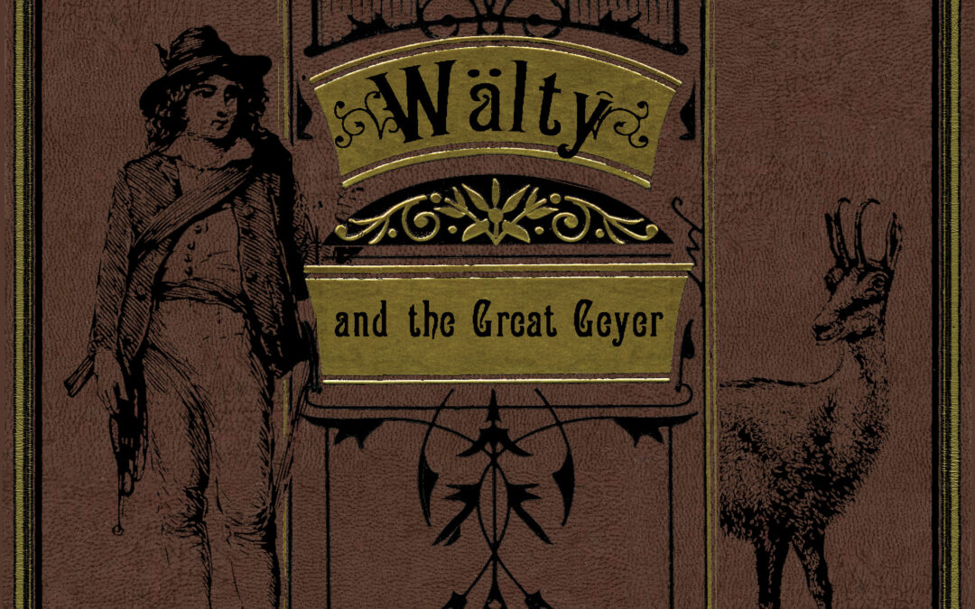 Walty and the Great Geyer