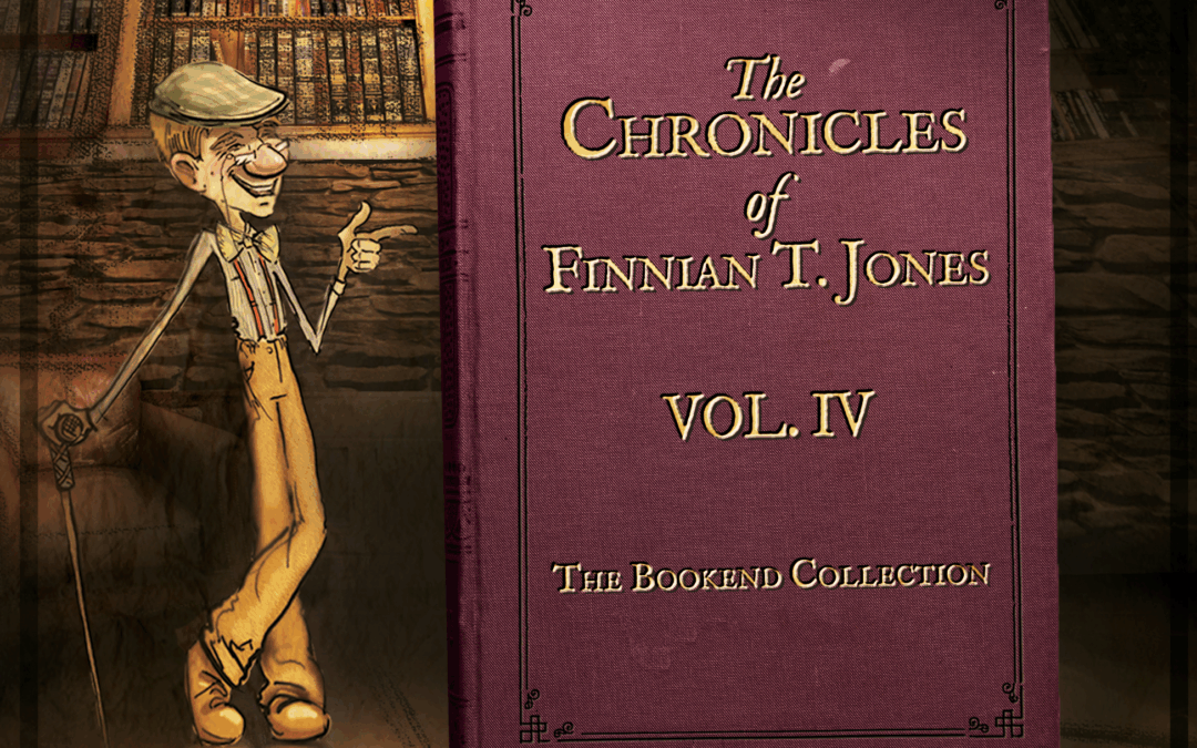 The Chronicles of Finnian T. Jones Volume 4: Ancient Discoveries, New Beginnings 